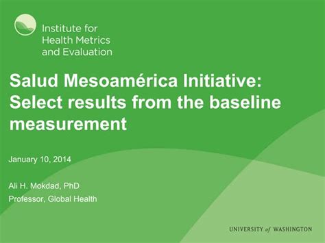 Salud Mesoamérica Initiative Select Results From The Baseline