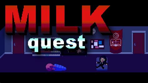 Milk Quest Youtube