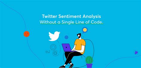 Twitter Sentiment Analysis Without A Single Line Of Code