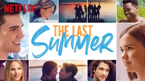 The Last Summer 2019 Film à Voir Sur Netflix