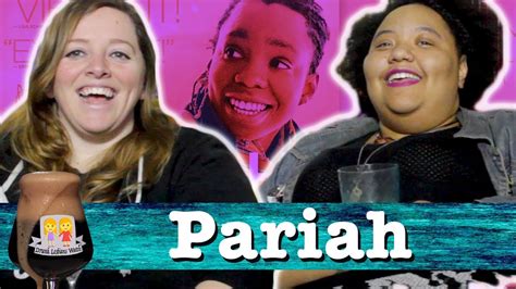 Drunk Lesbians Watch Pariah Feat Joelle Monique Oml Television Queer Film Television