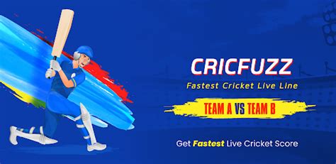 Cricfuzz Fastest Cricket Live Line On Windows Pc Download Free 14