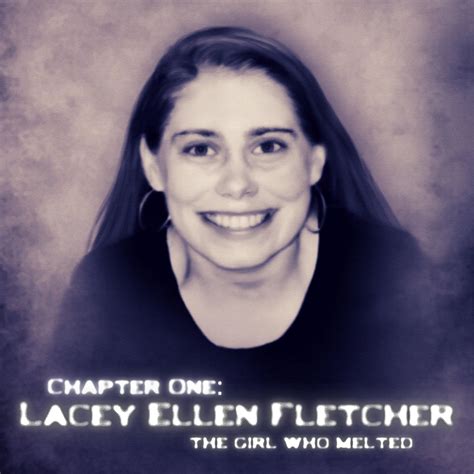 Lacey Ellen Fletcher, The Girl Who Melted, Part 1 : r/tapesfromthedarkside