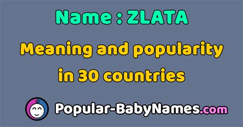 The Name Zlata Popularity Meaning And Origin Popular Baby Names