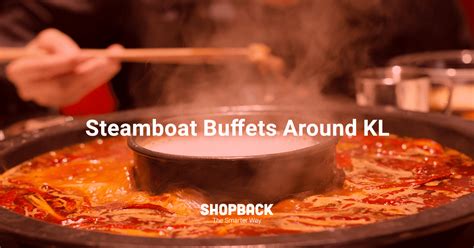 Available every friday and saturday from 6.30pm to 10.30pm. 6 Value-For-Money Steamboat Buffets Around KL