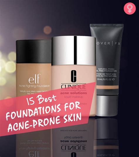 15 Best Foundations For Acne Prone Skin For Complete Coverage