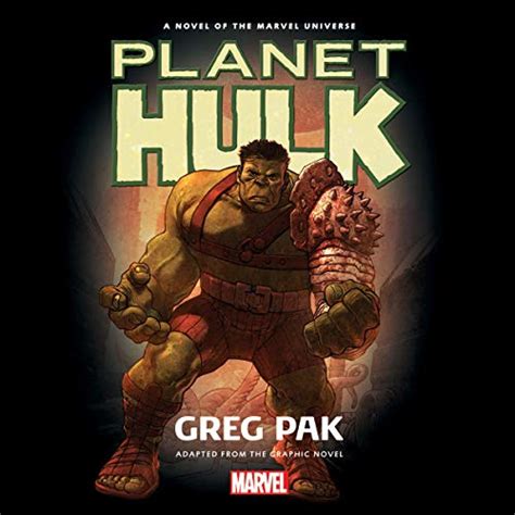 Planet Hulk By Greg Pak Marvel Audiobook Au