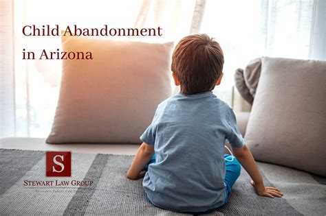 Arizona Child Abandonment Laws Ars 8 201 And Ars 8 531 Definitions