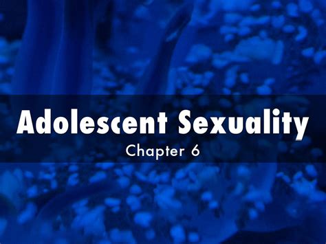 Adolescent Sexuality By Lindsey Eckert