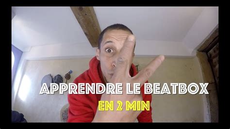 apprendre le beatbox en 2min facile youtube