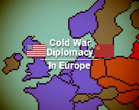 Cold War Diplomacy In Europe By Hmprgm