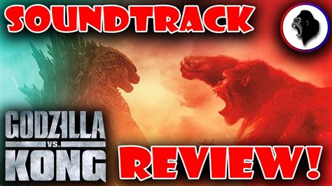 Godzilla Vs Kong Soundtrack Review Kaiju Network Youtube