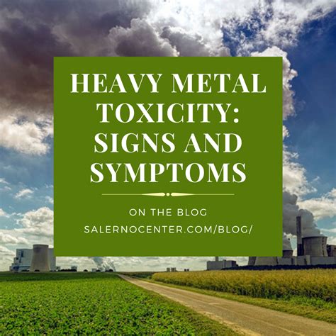 Signs And Symptoms Heavy Metal Toxicity Heavy Metal Poisoning Signs