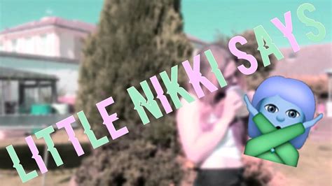 little nikki says🙅🏼 youtube