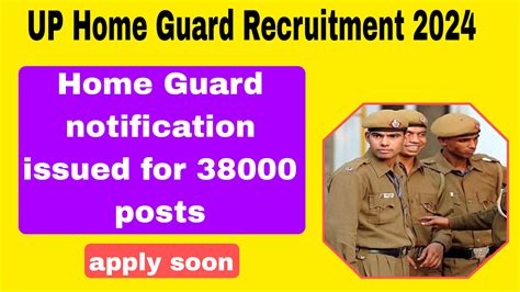 Up Home Guard Bharti 2024 Home Guard Notification Has Been Issued For 38000 Posts Apply Soon