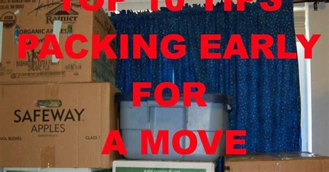 Top 10 Tips For Packing Early For A Move