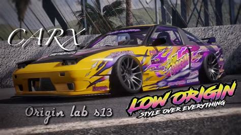 Carx Drift Racing Low Origin Livery S13 Youtube