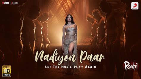 Let The Music Play Original Vocal Mix Shamur - Nadiyon Paar Video Song from Roohi - Hit ya Flop Movie world