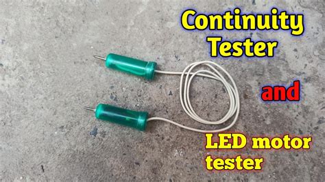 How To Make Continuity Tester Led And Motors Tester Youtube