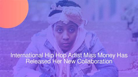 Calaméo International Hip Hop Artist Miss Money Has Released Her New Collaboration