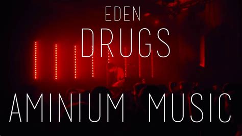 Eden Drugs Video Clip Hd Lyrics Youtube