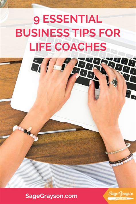 9 Essential Business Tips For Life Coaches Sage Grayson Life Editor
