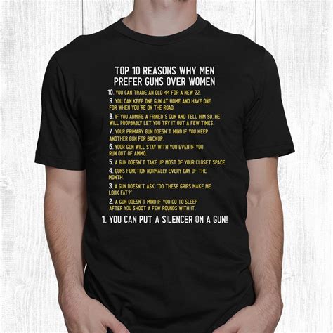 top 10 reasons why men prefer guns over shirt teeuni