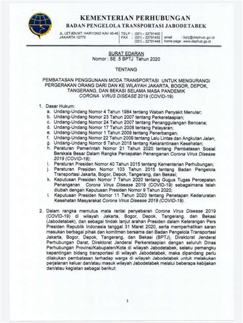 Tentu, anda sudah familiar dengan nama surat yang satu ini, bukan? Simpang Siur Surat Edaran BPTJ Kemenhub terkait Pembatasan ...