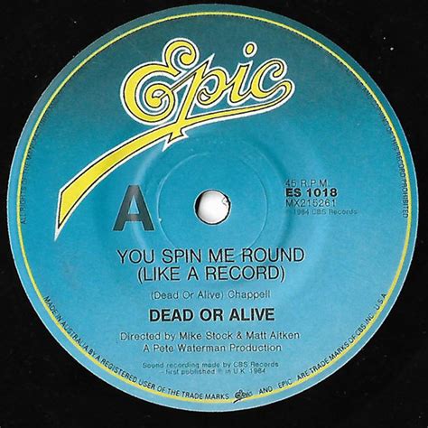 Dead Or Alive You Spin Me Round Like A Record Margaret Wiegel