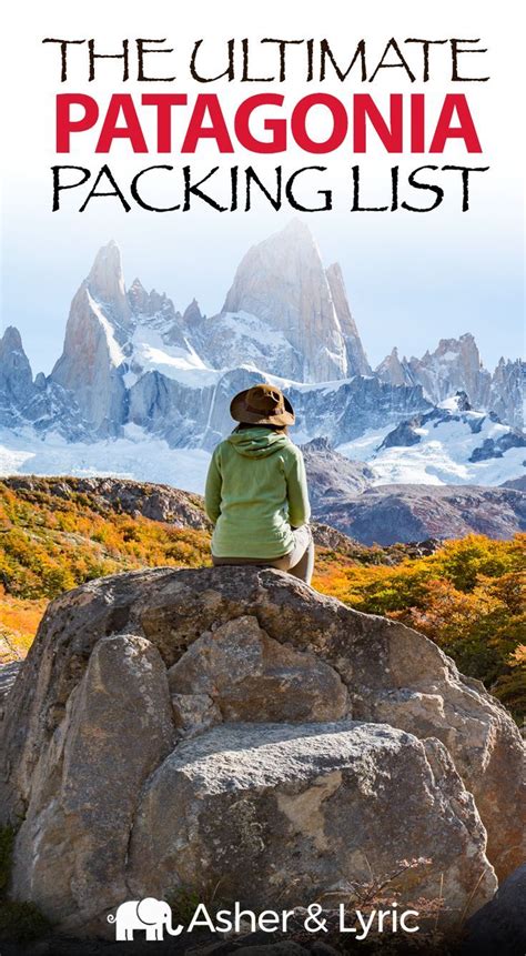What To Pack For Patagonia And What Not To Pack 2023 Artofit