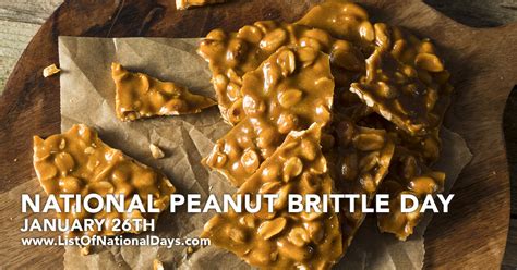 January 26th National Peanut Brittle Day