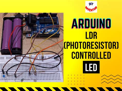 Arduino Diy Led Control With Ldr Sensor Photoresistor Arduino Project Hub