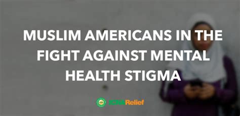Muslim Americans In The Fight Against Mental Health Stigma Icna