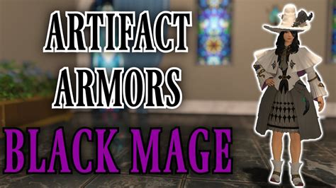 Black Mage Artifact Armors Arr To Shb Ffxiv Youtube
