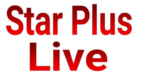 Star Plus Live How To Watch Star Plus Serial Live Online Youtube