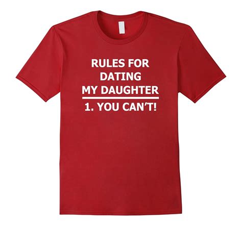 mens rules for dating my daughter funny dad shirt