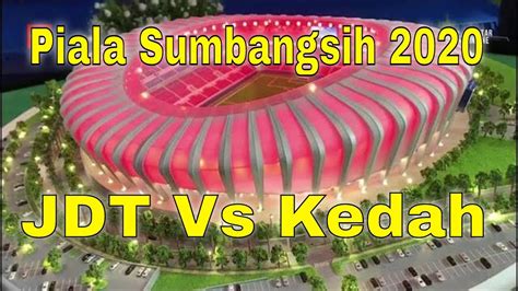 Page fb malaysian football league. Piala Sumbangsih 2020, JDT 1 Vs Kedah 0 - YouTube