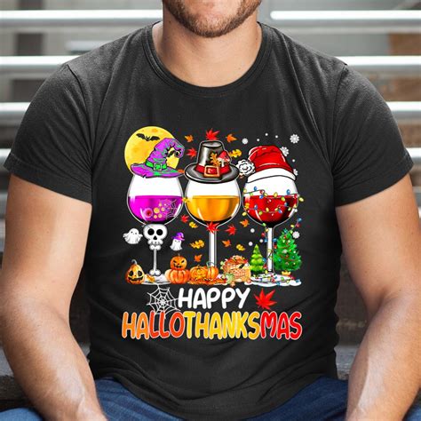 Halloween Thanksgiving Christmas Happy Hallothanksmas Wine Shirt Itees Global