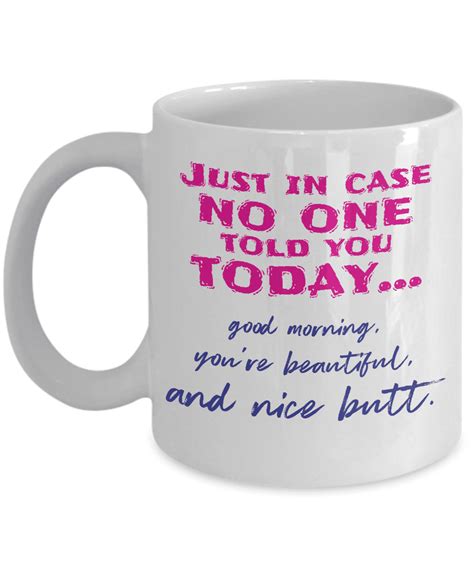 Good Morning Youre Beautiful Coffee And Tea Mug For Gorgeous Girls Who