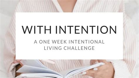 10 Ways To Be Intentional Every Day Simply Fiercely