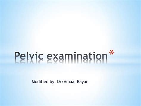 Ppt Pelvic Examination Powerpoint Presentation Free Download Id