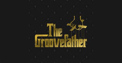 The Groove Father Groove Father T Shirt Teepublic