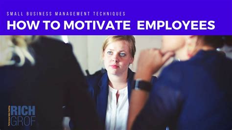 Did you fail to motivate yourself after putting together a plan? Must Know Tips for How to Motivate Employees - Small ...