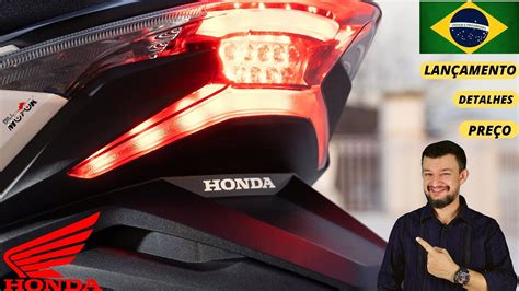 Lançamento Oficial Honda Brasil Modelo Inédito Preço Detalhes E Cores