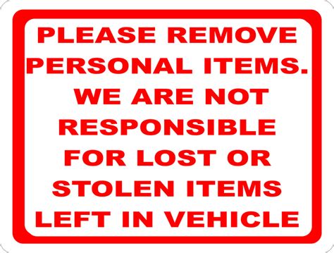 Please Remove Personal Items We Are Not Responsible For Lost Or Stole