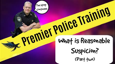 What Is Reasonable Suspicion Part Two Youtube
