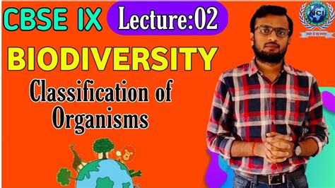 Lecture 2 Classification Of Organisms Diversity In Living Organisms