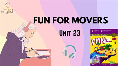 Fun For Movers Unit 23 The World Around Us Youtube