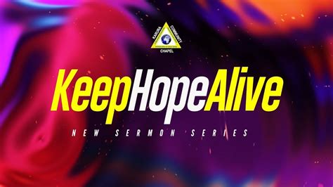 Keep Hope Alive Communication 101 George Shiramba 19th July Youtube