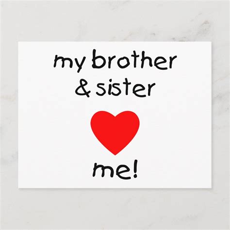 My Brother And Sister Love Me Postcard Zazzle